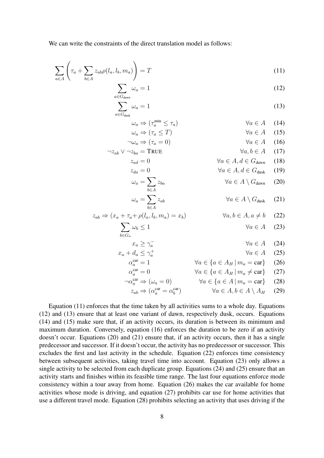 Direct-translation MILP-style CP formulation (Section 3.3). Equations (11)–(29) define the activity duplication, sequencing indicators z_ab, time consistency, mode consistency for tours away from home, and the dawn/dusk dummy-activity setup. Implications like (¬z_ab ∨ ¬z_ba = TRUE) and (z_ab ⟹ x_a + τ_a + ρ = x_b) appear as native CP constraints here, in the MILP they'd be big-M linearizations.