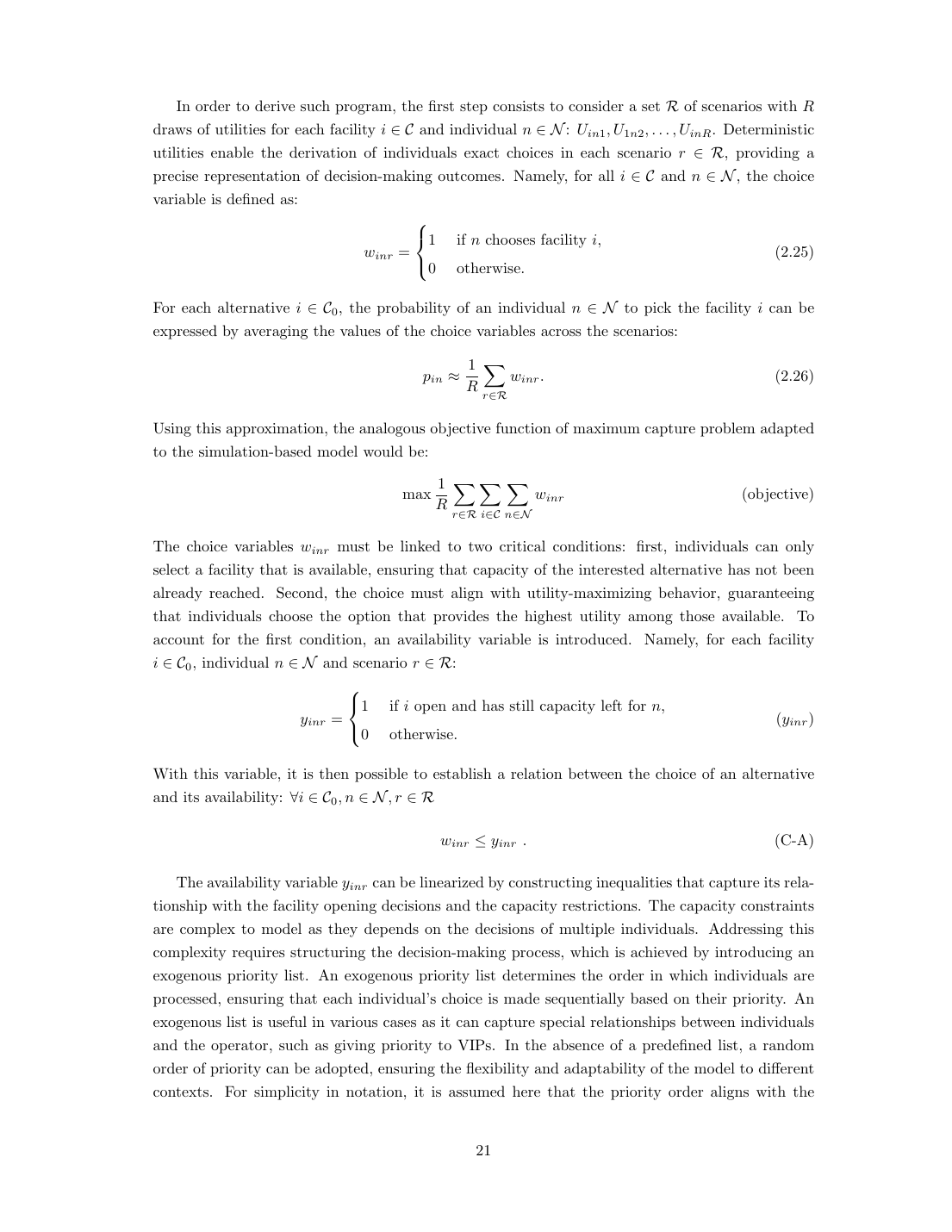 Section 2.3.2 of the thesis: the decentralized simulation-based MILP. The maximum-capture objective (top) replaces the centralized utility-sum; the availability-choice link w_inr ≤ y_inr and the capacity inequalities (A-O), (CAP1), (CAP2) form the priority-queue infrastructure. Constraint (CAP2) is the key one, it forces the model to recognize a facility as available whenever it has remaining capacity, blocking the solver from artificially closing facilities to a customer just to improve the global objective. That's what makes the framework decentralized rather than a relaxed centralized one.